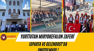 Yurttutan Miryokefalon Zaferi Isparta ve Gelendost’da Unutulmadı !