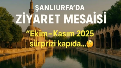 Şanlıurfa’da “Ziyaret Mesaisi” Başladı!