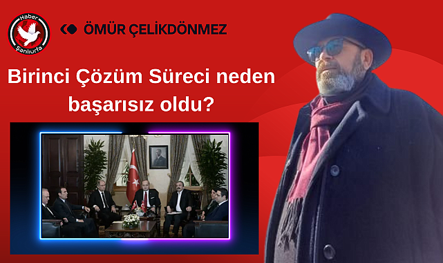 Birinci Çözüm Süreci neden başarısız oldu?