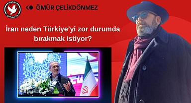 İran neden Türkiye'yi zor durumda bırakmak istiyor?